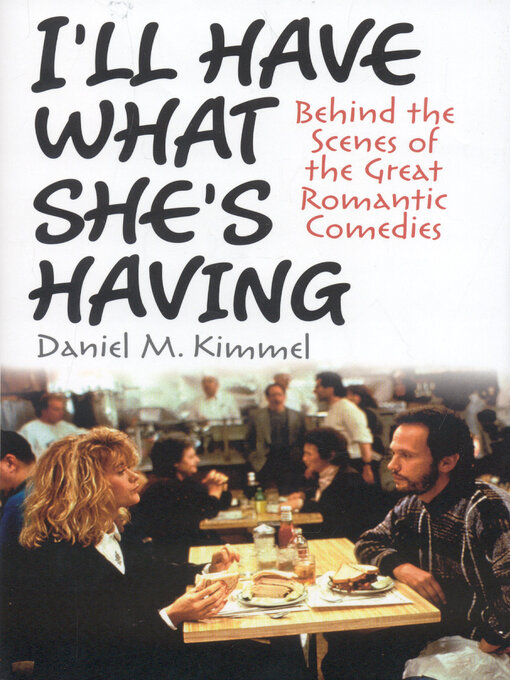 Title details for I'll Have What She's Having by Daniel M. Kimmel - Available